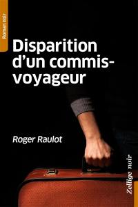 Disparition d'un commis-voyageur : roman noir