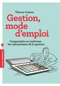 Gestion, mode d'emploi