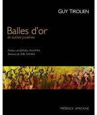 Balles d'or : et autres poèmes