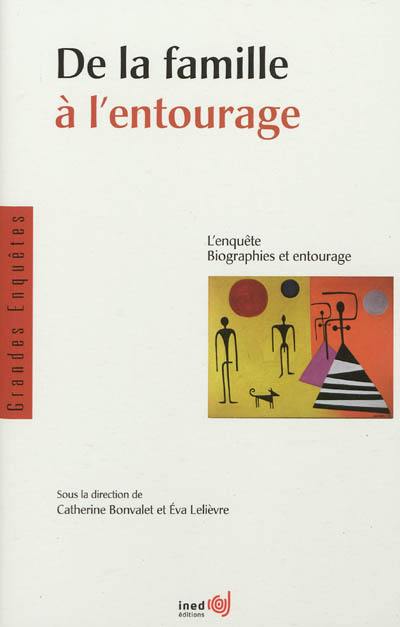 De la famille à l'entourage : l'enquête Biographies et entourage