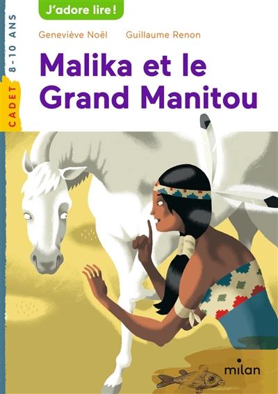 Malika et le Grand Manitou