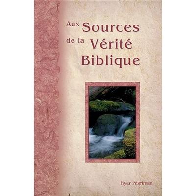 Aux sources de la vérité biblique