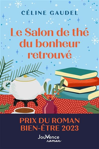 Le salon de thé du bonheur retrouvé