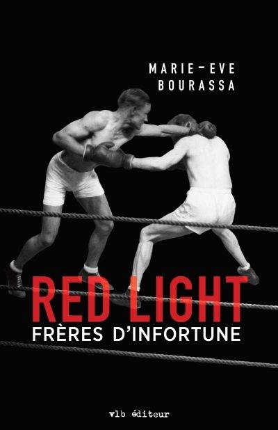 Red Light. Vol. 2. Frères d'infortune