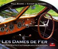 Les dames de fer : 48 portraits d'automobiles d'exception