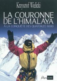 La couronne de l'Himalaya : à la conquête des quatorze 8.000