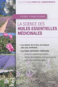 La science des huiles essentielles médicinales