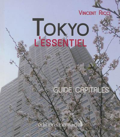 Tokyo l'essentiel