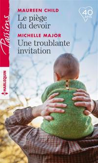 Le piège du devoir. Une troublante invitation