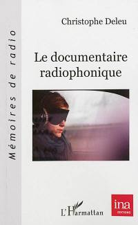 Le documentaire radiophonique