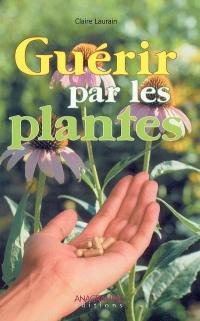 Guérir par les plantes