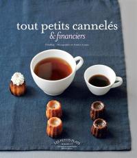 Tout petits cannelés & financiers