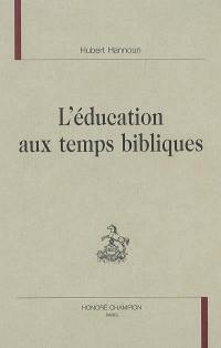 L'éducation aux temps bibliques