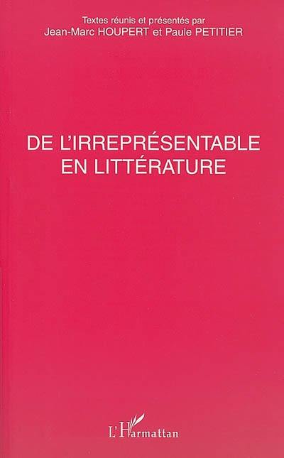 De l'irreprésentabilité en littérature