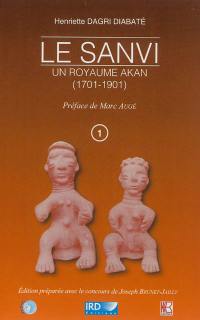 Le Sanvi : un royaume Akan (1701-1901)