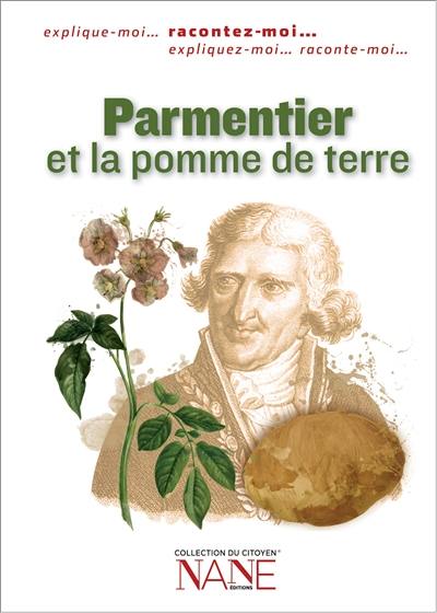 Parmentier et la pomme de terre : racontez-moi...