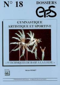 Gymnastique artistique et sportive : 9 techniques de base à la loupe