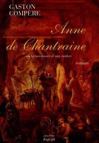 Anne de Chantraine ou la Naissance d'une ombre