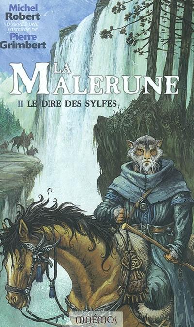 La Malerune. Vol. 2. Le dire des Sylfes