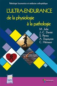 L'ultra-endurance : de la physiologie à la pathologie