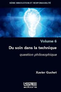 Du soin dans la technique : question philosophique