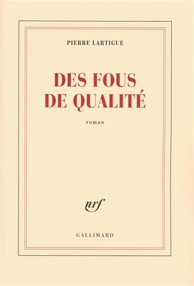 Des fous de qualité