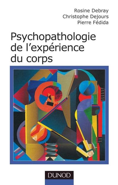 Psychopathologie de l'expérience du corps