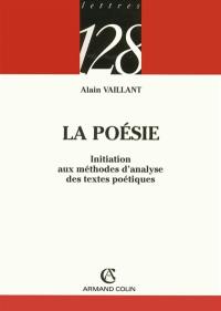 La poésie : initiation aux méthodes d'analyse des textes poétiques