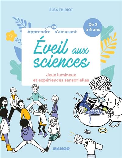 Eveil aux sciences : jeux lumineux et expériences sensorielles