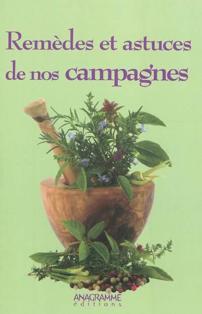 Remèdes et astuces de nos campagnes