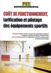 Coût de fonctionnement, tarification et pilotage des équipements sportifs