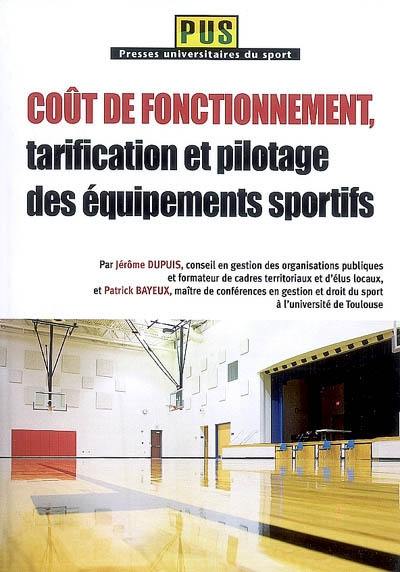 Coût de fonctionnement, tarification et pilotage des équipements sportifs