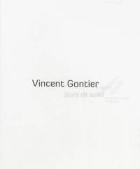 Vincent Gontier : jours de soleil