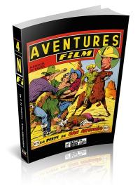 Intégrale Aventures Film Vol 04 : Numéros 31 à 40