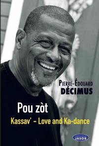 Pou zot : Kassav'-Love and ka-dance