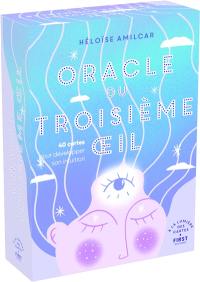 Oracle du troisième oeil : 40 cartes pour développer son intuition