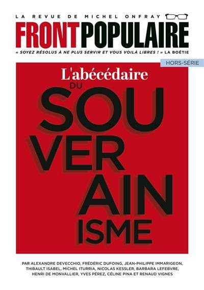 Front populaire, hors-série. L'abécédaire du souverainisme