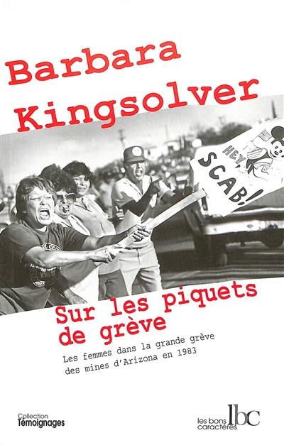 Sur les piquets de grève : les femmes dans la grande grève des mines d'Arizona en 1983