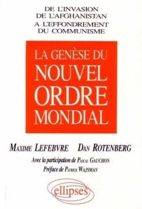 La genèse du nouvel ordre mondial : de l'invasion de l'Afghanistan à l'effondrement du communisme