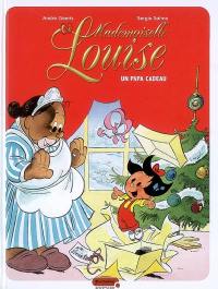 Mademoiselle Louise. Vol. 1. Un papa cadeau