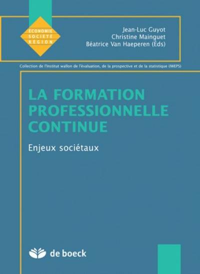 La formation professionnelle continue. Vol. 2005. Enjeux sociétaux