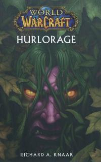 World of Warcraft. Hurlorage