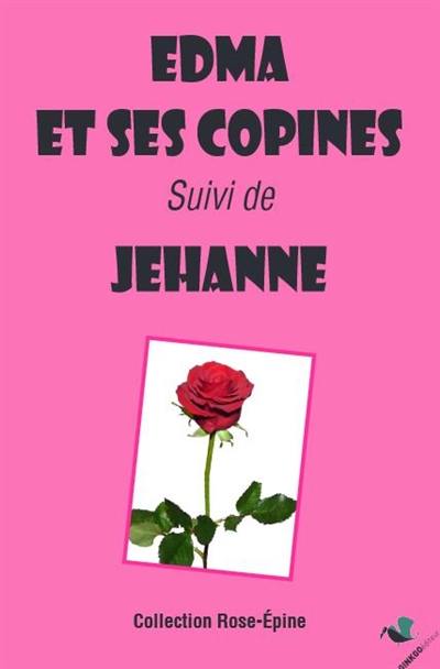 Edma et ses copines. Jehanne