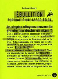 Ebullition : portrait d'une association