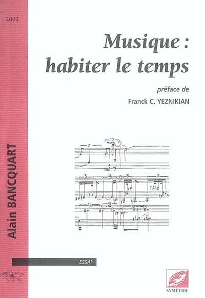 Musique : habiter le temps