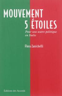 Mouvement 5 étoiles : pour une autre politique en Italie