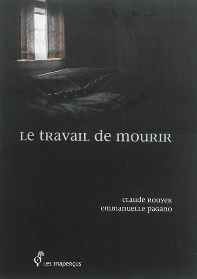 Le travail de mourir