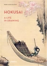 Hokusai A Life in Drawing