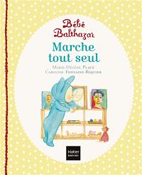 Bébé Balthazar. Marche tout seul