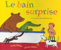 Le bain surprise